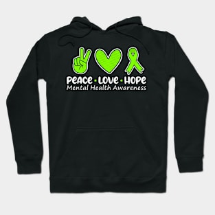 Peace Love  Mental Health Awareness Green Ribbon Hoodie